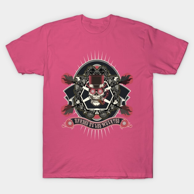 DARDOS DE LOS MUERTOS (darts of the dead) T-Shirt by Darts Tees Emporium